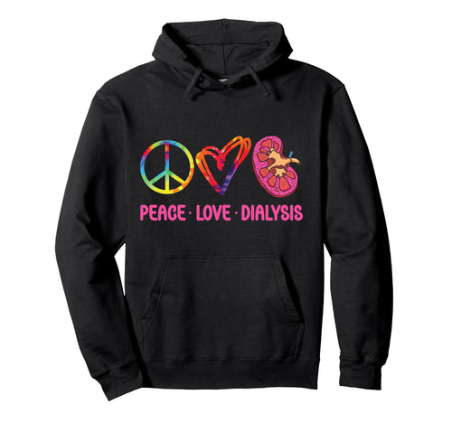 Dialysis Nurse Tech Technician Tie Dye Hoodie - Novelty Apparel Unisex - T-Shirt, Sweatshirt, Hoodie
