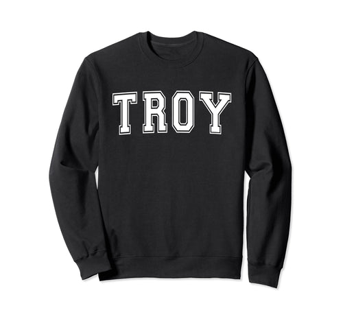 Troy Al Alabama Usa Sports Sweatshirt - Fun Novelty Design Men Women - T-Shirt, Sweatshirt, Hoodie