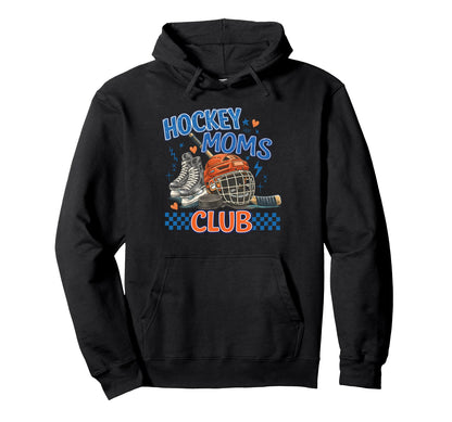 Hockey Moms Club Sports Lovers Mom Hoodie - Aesthetic Graphic Unisex - T-Shirt, Sweatshirt, Hoodie