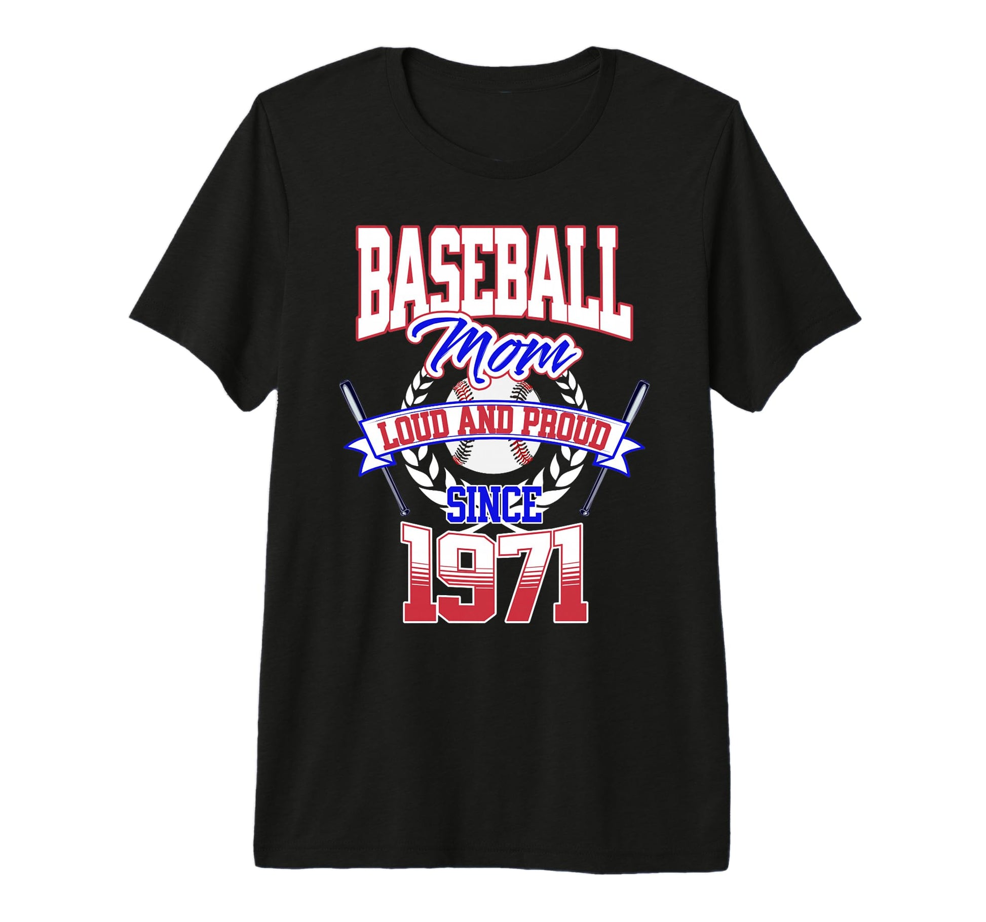 Baseball Mom Loud Proud Since 1971 T-Shirt - Novelty Apparel Men Women - T-Shirt, Sweatshirt, Hoodie