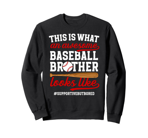 Awesome Baseball Brother Baseball Sweatshirt - Aesthetic Graphic Men Women - T-Shirt, Sweatshirt, Hoodie