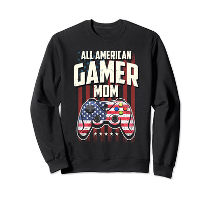 All American Gamer Mom 4Th July Sweatshirt - Fun Novelty Design Unisex - T-Shirt, Sweatshirt, Hoodie