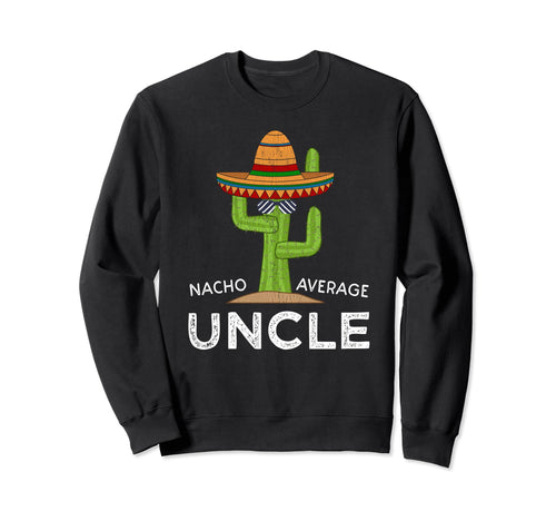 Fun Hilarious Uncle Joke Funny Sweatshirt - Minimalist Print for Adults - T-Shirt, Sweatshirt, Hoodie