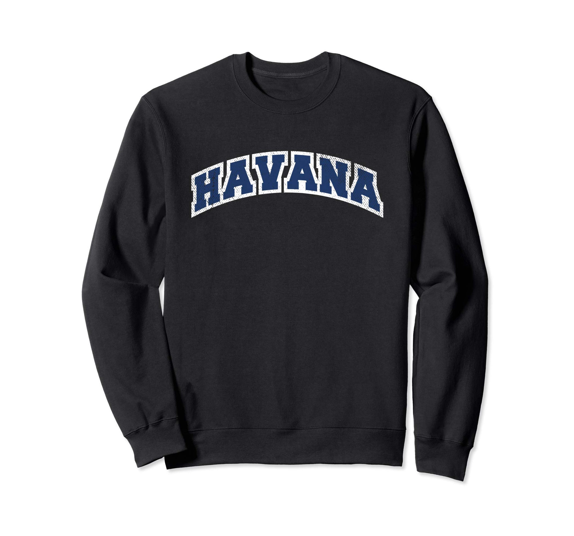 Havana Cuba Varsity Sweatshirt - Novelty Apparel Men Women - T-Shirt, Sweatshirt, Hoodie
