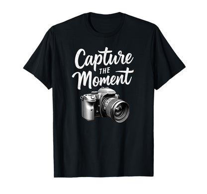 Capture Moment Camera Photography T-Shirt - Streetwear Style Men Women - T-Shirt, Sweatshirt, Hoodie