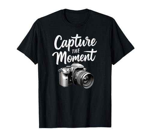 Capture Moment Camera Photography T-Shirt - Streetwear Style Men Women - T-Shirt, Sweatshirt, Hoodie
