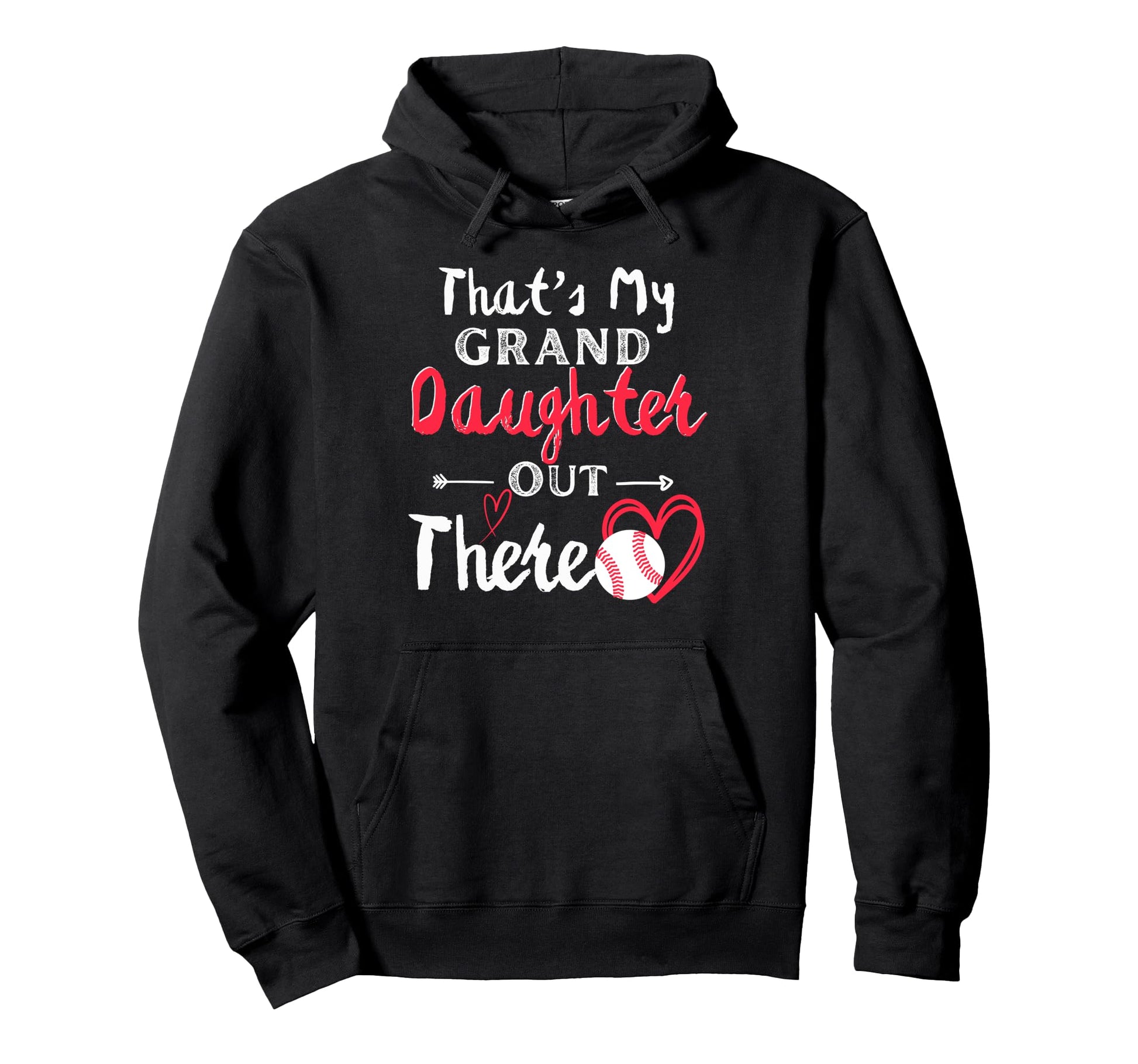Thats My Granddaughter Out There Baseball Hoodie - Graphic Print Unisex - T-Shirt, Sweatshirt, Hoodie