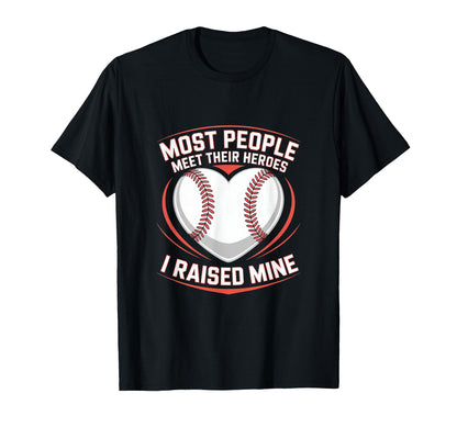 Most People Meet Their Heroes I T-Shirt - Aesthetic Graphic Men Women - T-Shirt, Sweatshirt, Hoodie