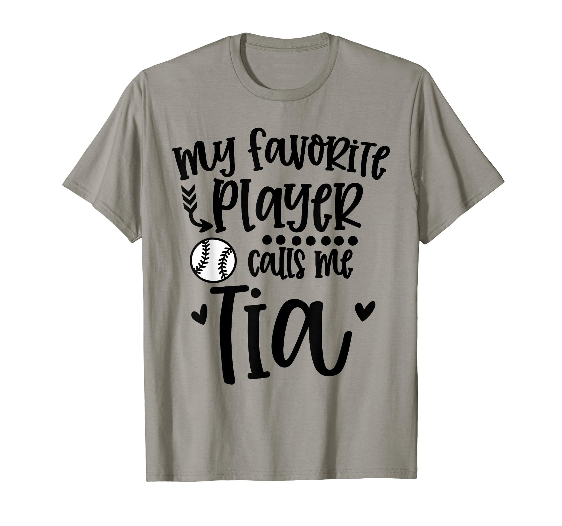 My Favorite Baseball Player Calls Me Tia T-Shirt - Novelty Apparel Unisex - T-Shirt, Sweatshirt, Hoodie