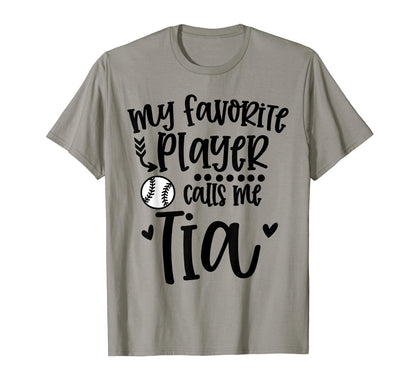 My Favorite Baseball Player Calls Me Tia T-Shirt - Novelty Apparel Unisex - T-Shirt, Sweatshirt, Hoodie