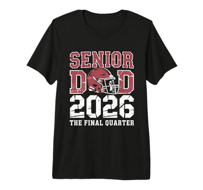 Mens Senior Football Dad Father Final T-Shirt - Aesthetic Graphic Unisex - T-Shirt, Sweatshirt, Hoodie