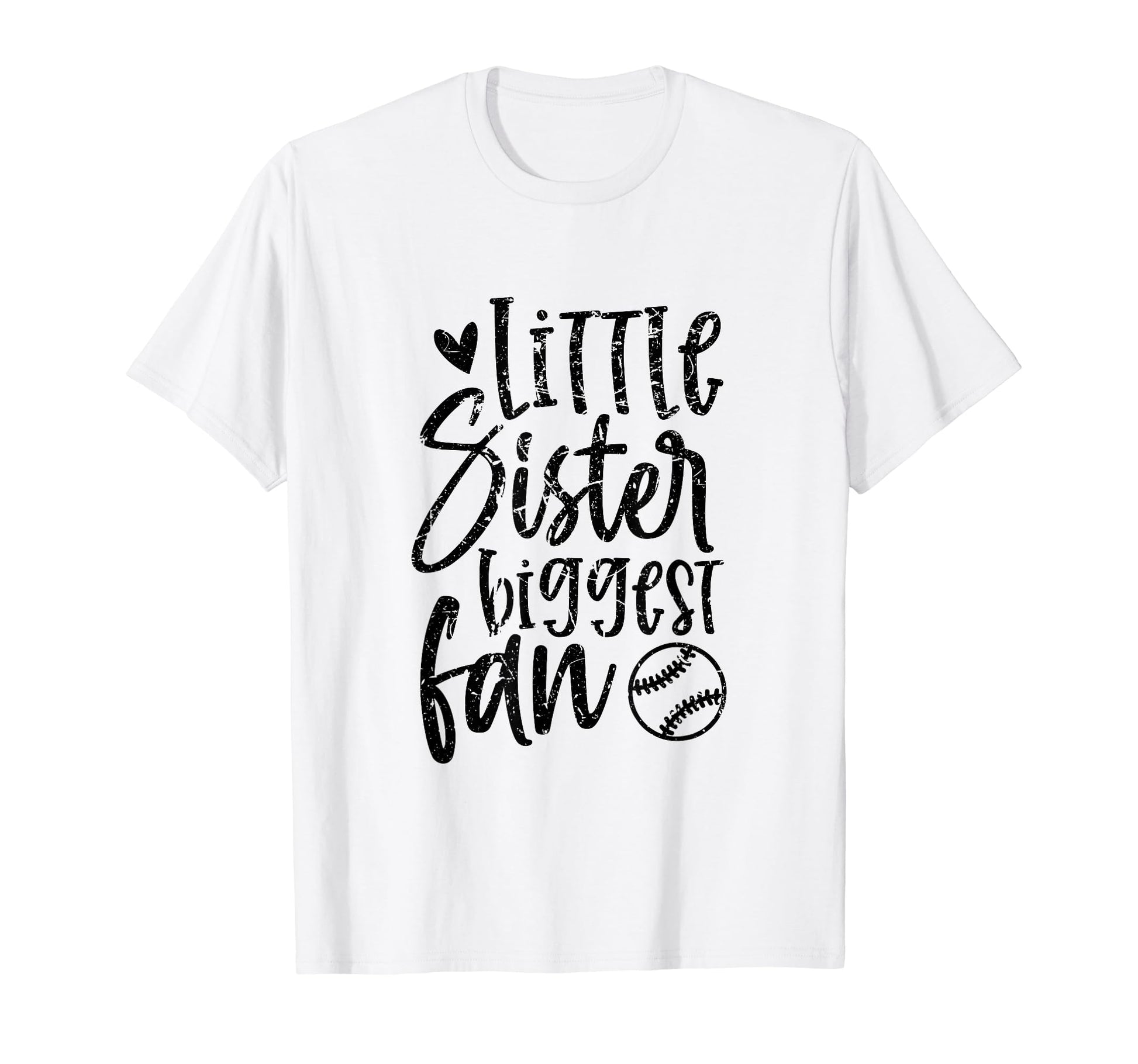 Little Sister Biggest Fan Baseball Funny T-Shirt - Graphic Print Men Women - T-Shirt, Sweatshirt, Hoodie