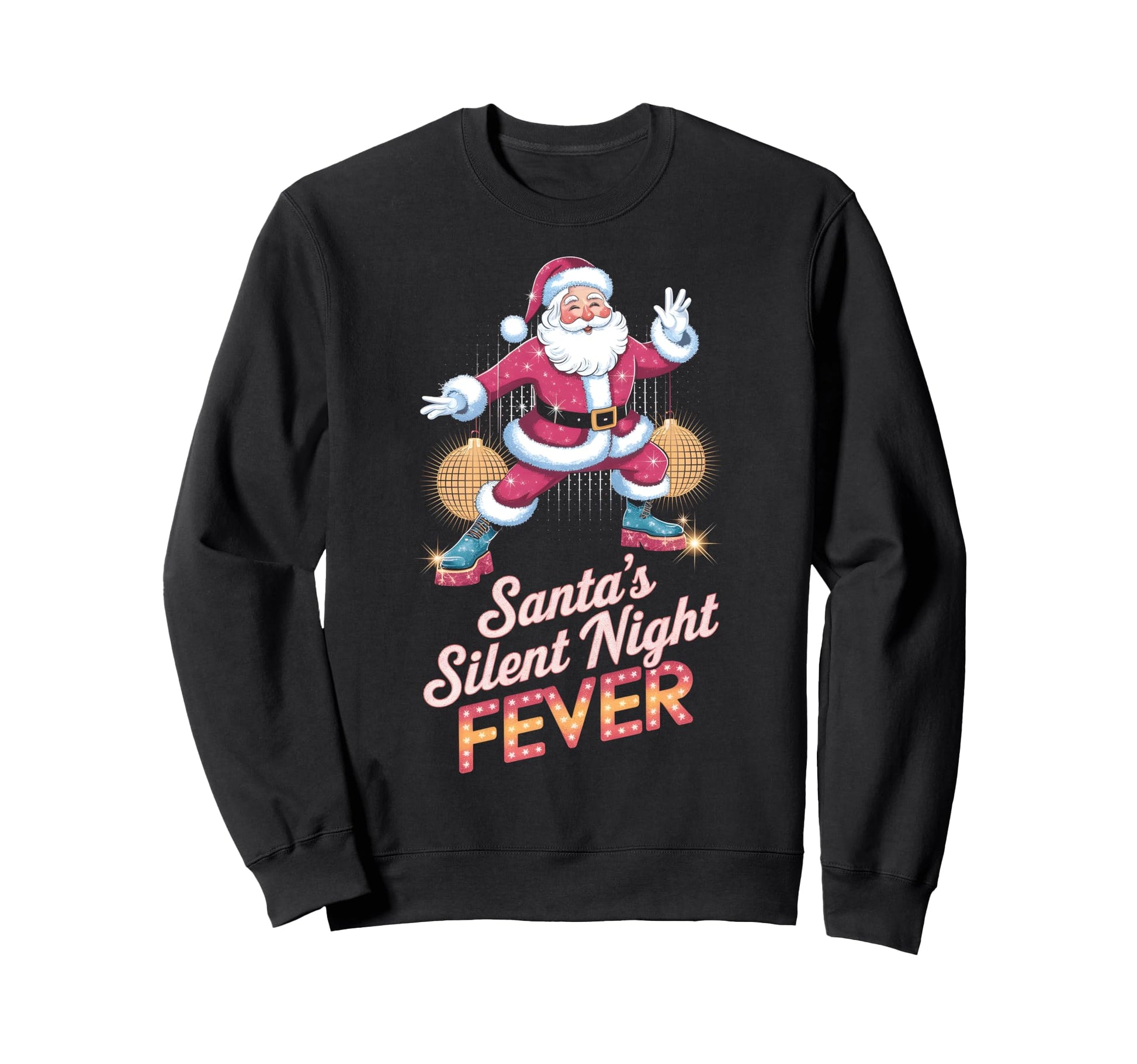 Santas Silent Night Fever Disco Sweatshirt - Aesthetic Graphic Men Women - T-Shirt, Sweatshirt, Hoodie