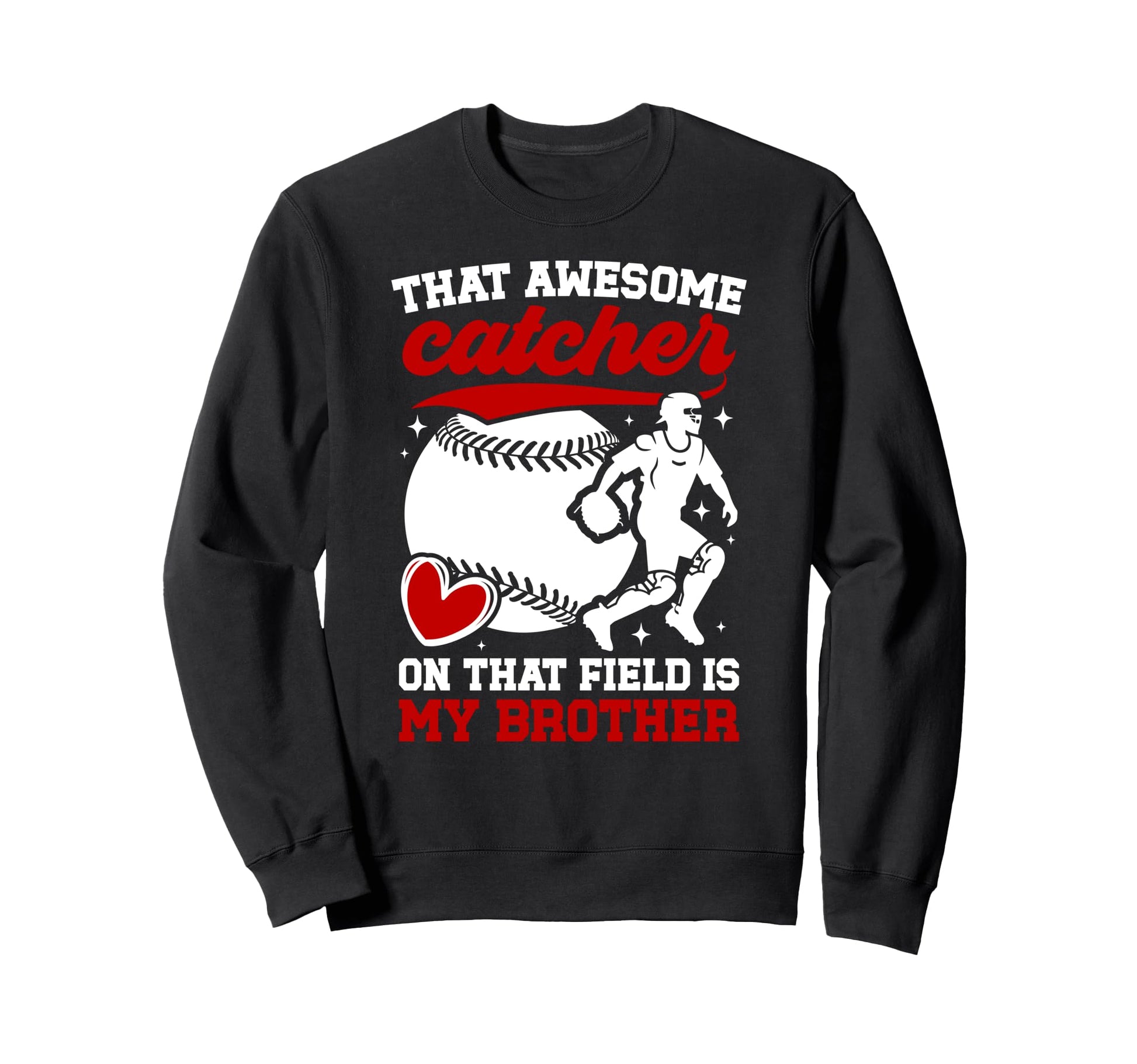 Baseball Catcher Sister Proud Sweatshirt - Minimalist Print Men Women - T-Shirt, Sweatshirt, Hoodie
