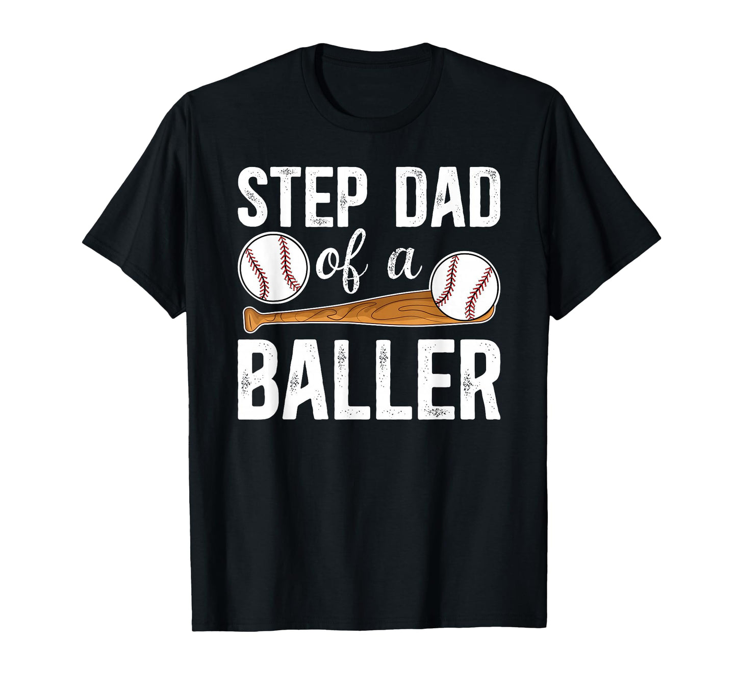 Step Dad Baller Baseball Step Dad Baseball T-Shirt - Trendy Graphic Unisex - T-Shirt, Sweatshirt, Hoodie
