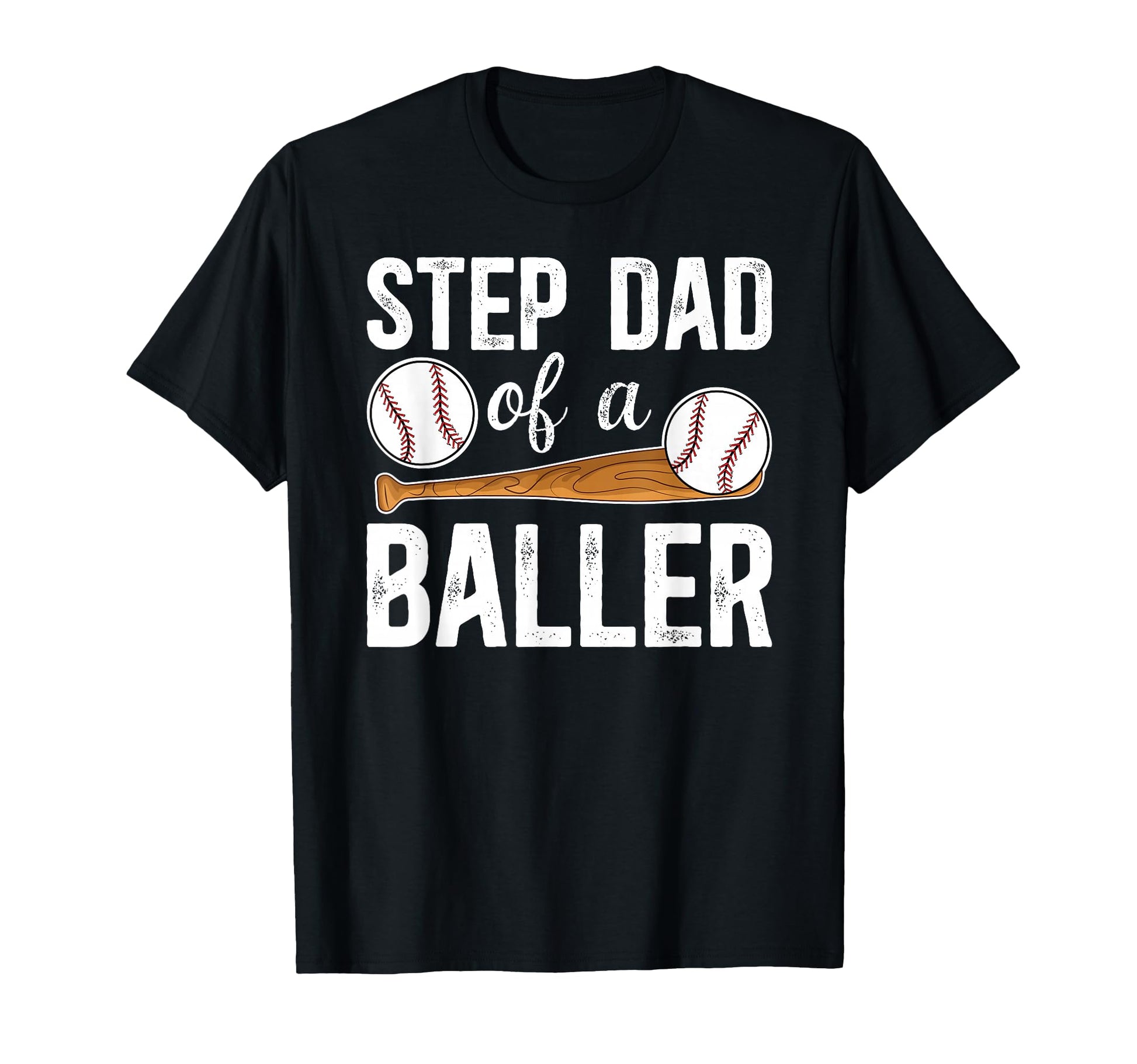 Step Dad Baller Baseball Step Dad Baseball T-Shirt - Trendy Graphic Unisex - T-Shirt, Sweatshirt, Hoodie