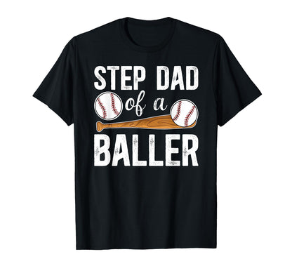 Step Dad Baller Baseball Step Dad Baseball T-Shirt - Trendy Graphic Unisex - T-Shirt, Sweatshirt, Hoodie