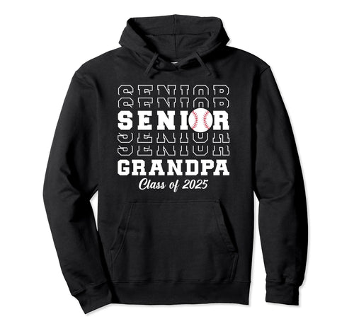 Class 2025 Baseball Grandpa Senior Hoodie - Trendy Graphic for Adults - T-Shirt, Sweatshirt, Hoodie