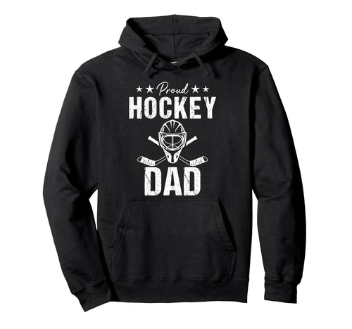 Proud Hockey Dad Game Day Sports Parent Hoodie - Graphic Print for Adults - T-Shirt, Sweatshirt, Hoodie