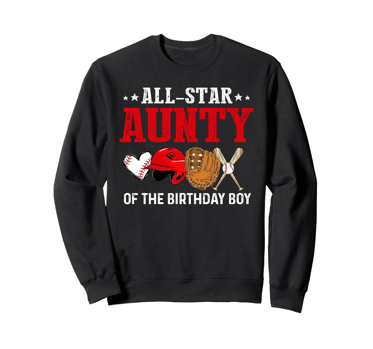 All Star Aunty Birthday Baseball Aunt Sweatshirt - Minimalist Print Unisex - T-Shirt, Sweatshirt, Hoodie