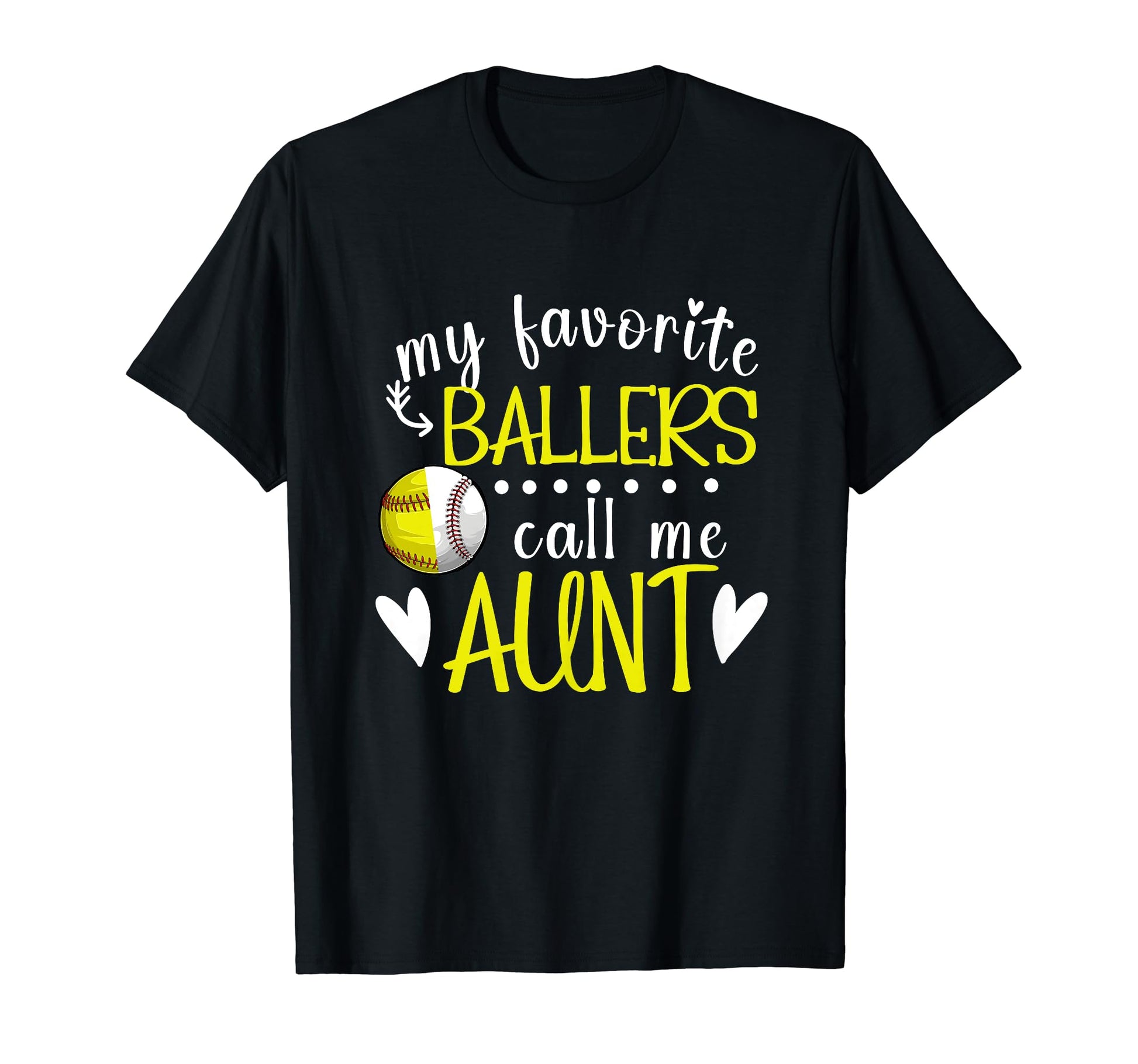 My Favorite Ballers Call Me Aunt Baseball T-Shirt - Novelty Apparel Unisex - T-Shirt, Sweatshirt, Hoodie