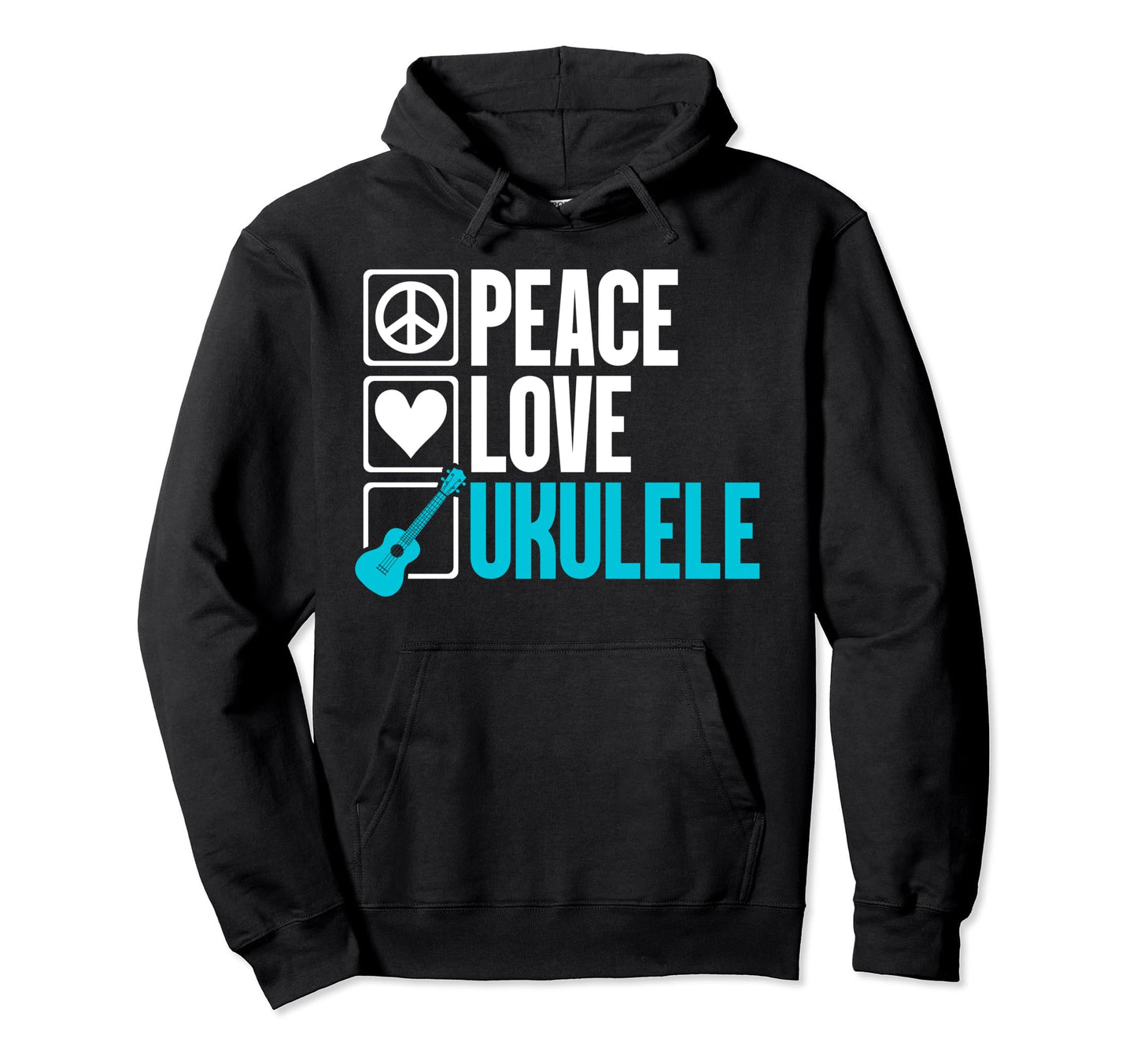 Peace Love Ukulele Enthusiast Passion Hoodie - Fun Novelty Design Men Women - T-Shirt, Sweatshirt, Hoodie