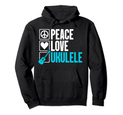Peace Love Ukulele Enthusiast Passion Hoodie - Fun Novelty Design Men Women - T-Shirt, Sweatshirt, Hoodie