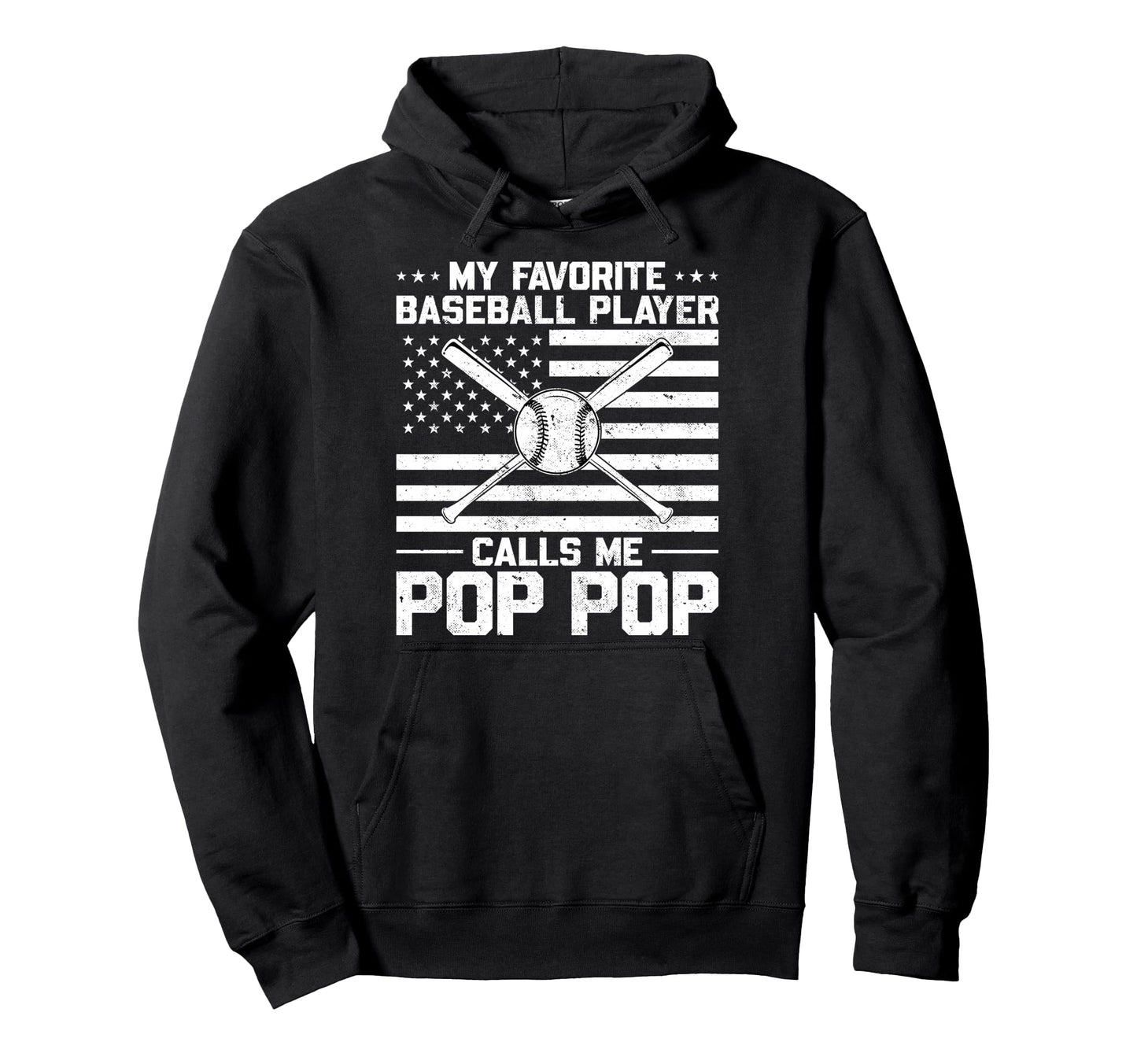 My Favorite Baseball Player Calls Me Pop Pop Hoodie - Unique Graphic Unisex - T-Shirt, Sweatshirt, Hoodie
