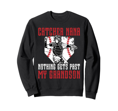 Baseball Catcher Nana Proud Nana Sweatshirt - Streetwear Style Men Women - T-Shirt, Sweatshirt, Hoodie