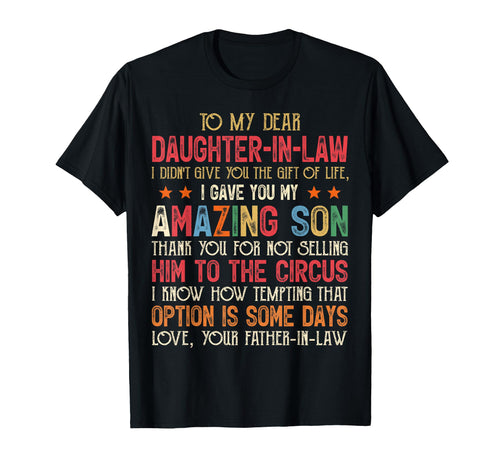 To My Dear Daughter Law I Didnt Give You T-Shirt - Novelty Apparel Unisex - T-Shirt, Sweatshirt, Hoodie