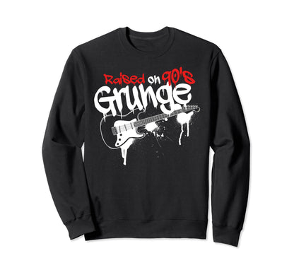 Raised 90S Grunge Rock Music Lover Sweatshirt - Trendy Graphic for Adults - T-Shirt, Sweatshirt, Hoodie
