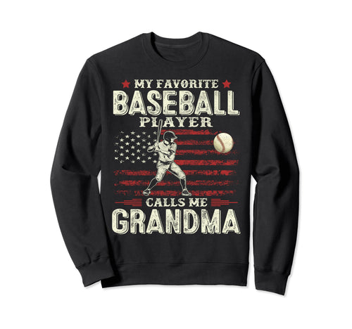 Favorite Baseball Player Calls Me Sweatshirt - Trendy Graphic Unisex - T-Shirt, Sweatshirt, Hoodie