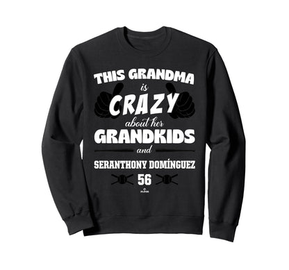 Grandma Crazy Seranthony Dom Nguez Sweatshirt - Novelty Apparel for Adults - T-Shirt, Sweatshirt, Hoodie