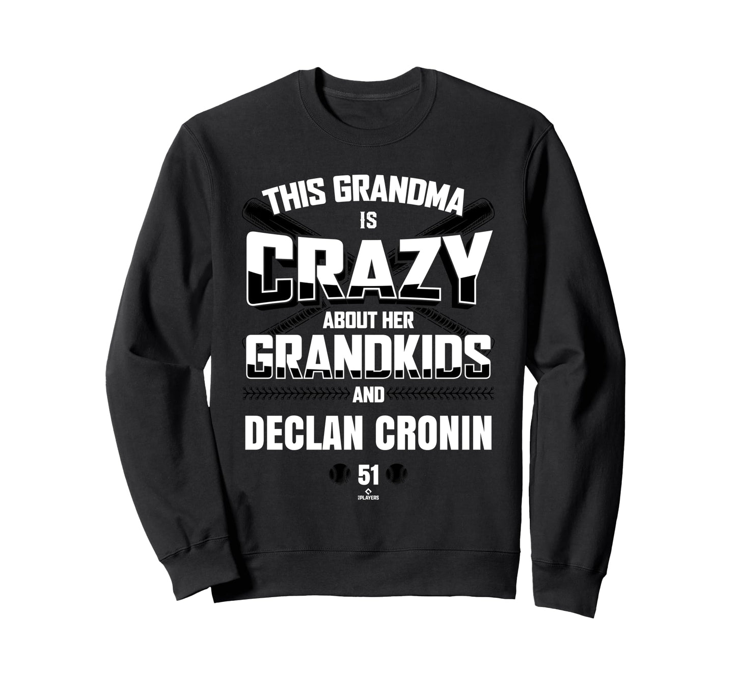 Grandma Crazy Declan Cronin Sweatshirt - Fun Novelty Design for Adults - T-Shirt, Sweatshirt, Hoodie