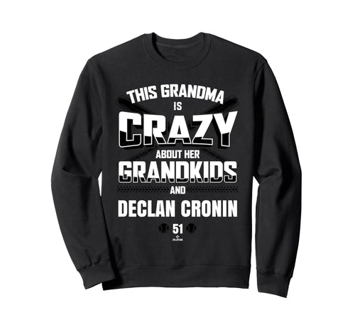Grandma Crazy Declan Cronin Sweatshirt - Fun Novelty Design for Adults - T-Shirt, Sweatshirt, Hoodie