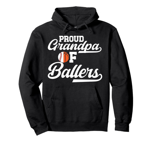 Proud Grandpa Ballers Baseball Hoodie - Novelty Apparel Men Women - T-Shirt, Sweatshirt, Hoodie