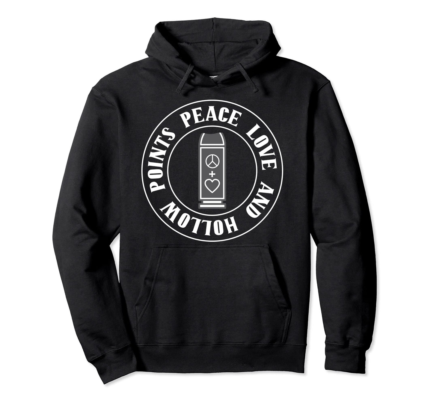 Peace Love And Hollow Points Gun Bullet Hoodie - Novelty Apparel Unisex - T-Shirt, Sweatshirt, Hoodie