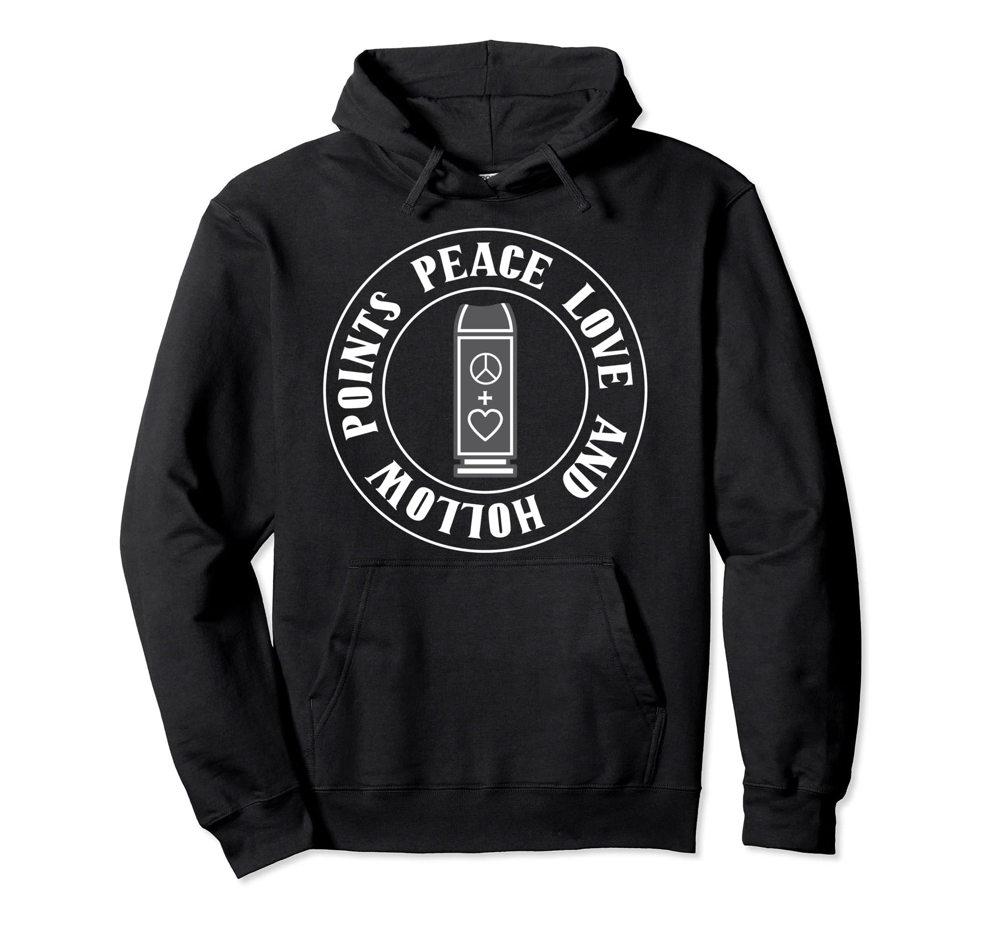 Peace Love And Hollow Points Gun Bullet Hoodie - Novelty Apparel Unisex - T-Shirt, Sweatshirt, Hoodie