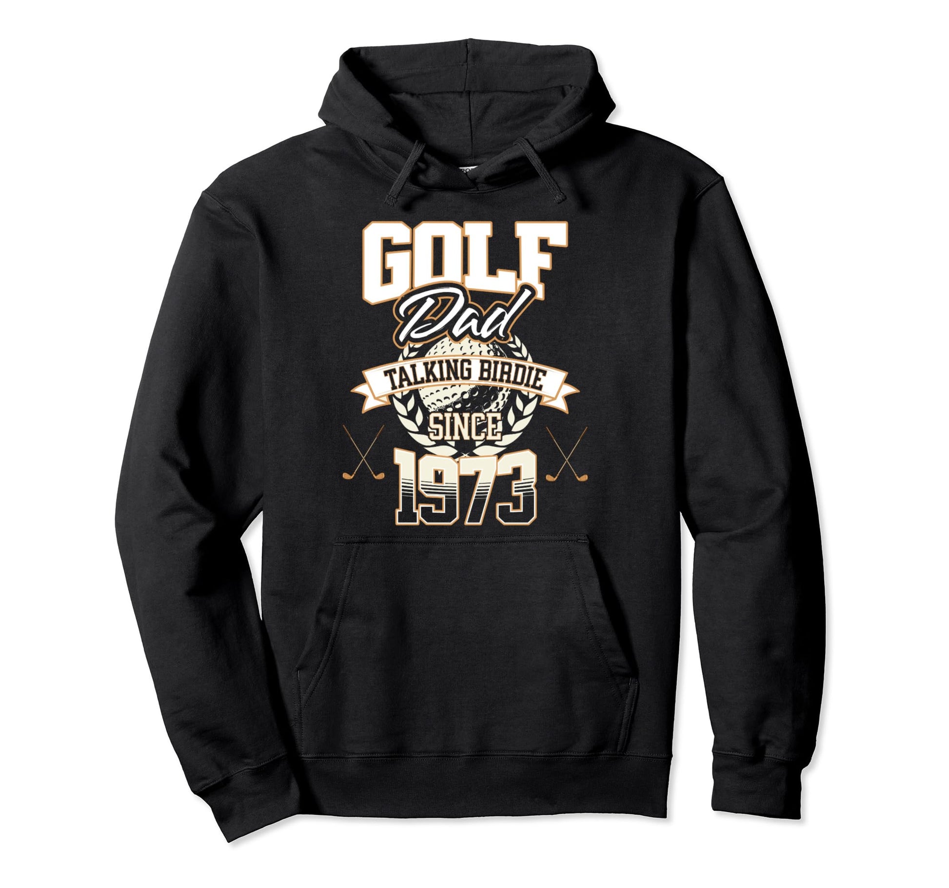 Golf Dad Talking Birdie Since 1973 Fathers Hoodie - Unique Graphic Unisex - T-Shirt, Sweatshirt, Hoodie