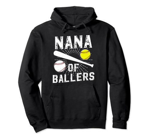 Nana Ballers Baseball Softball Nana Hoodie - Unique Graphic Men Women - T-Shirt, Sweatshirt, Hoodie