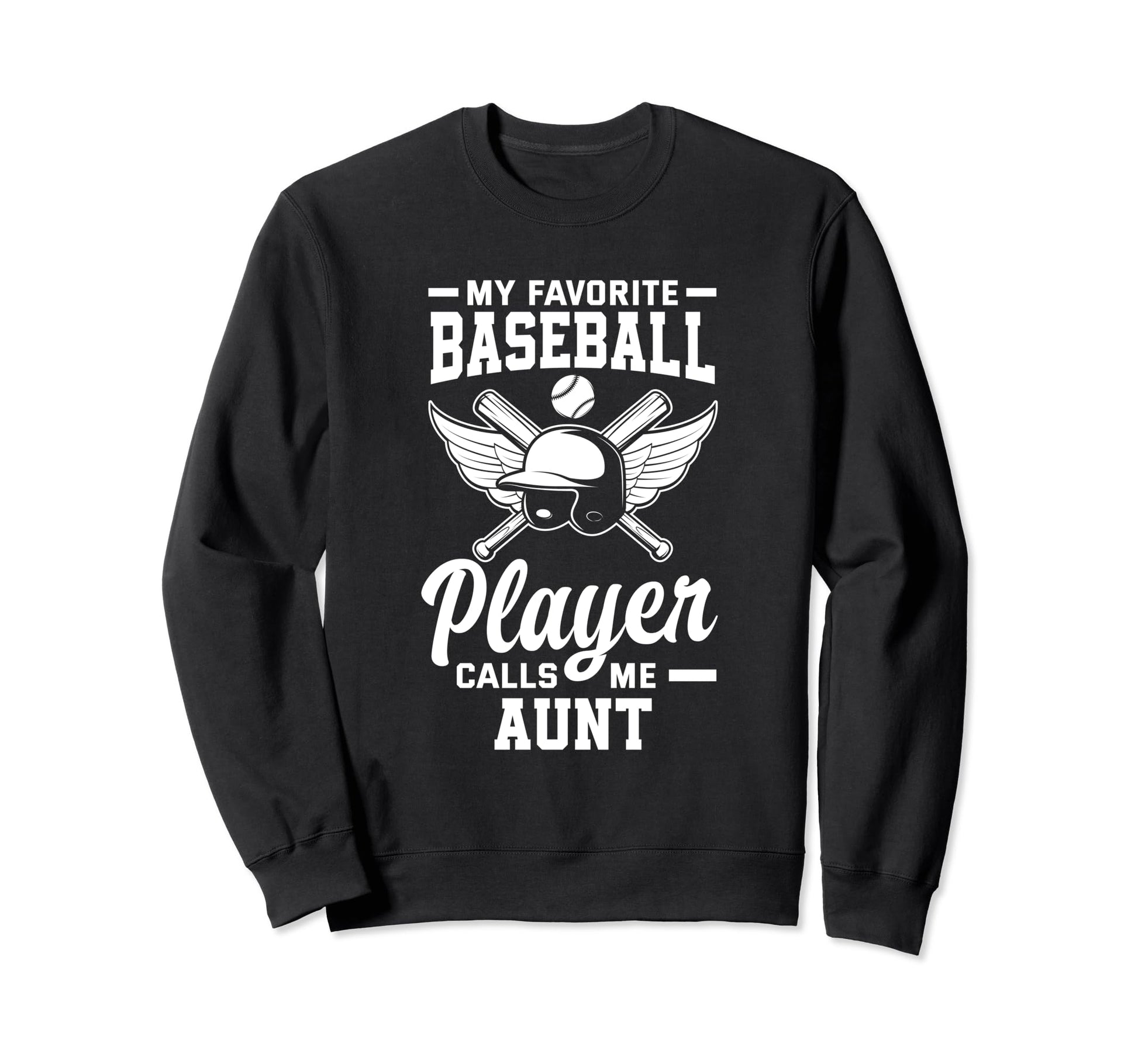 My Favorite Baseball Player Calls Me Sweatshirt - Graphic Print for Adults - T-Shirt, Sweatshirt, Hoodie