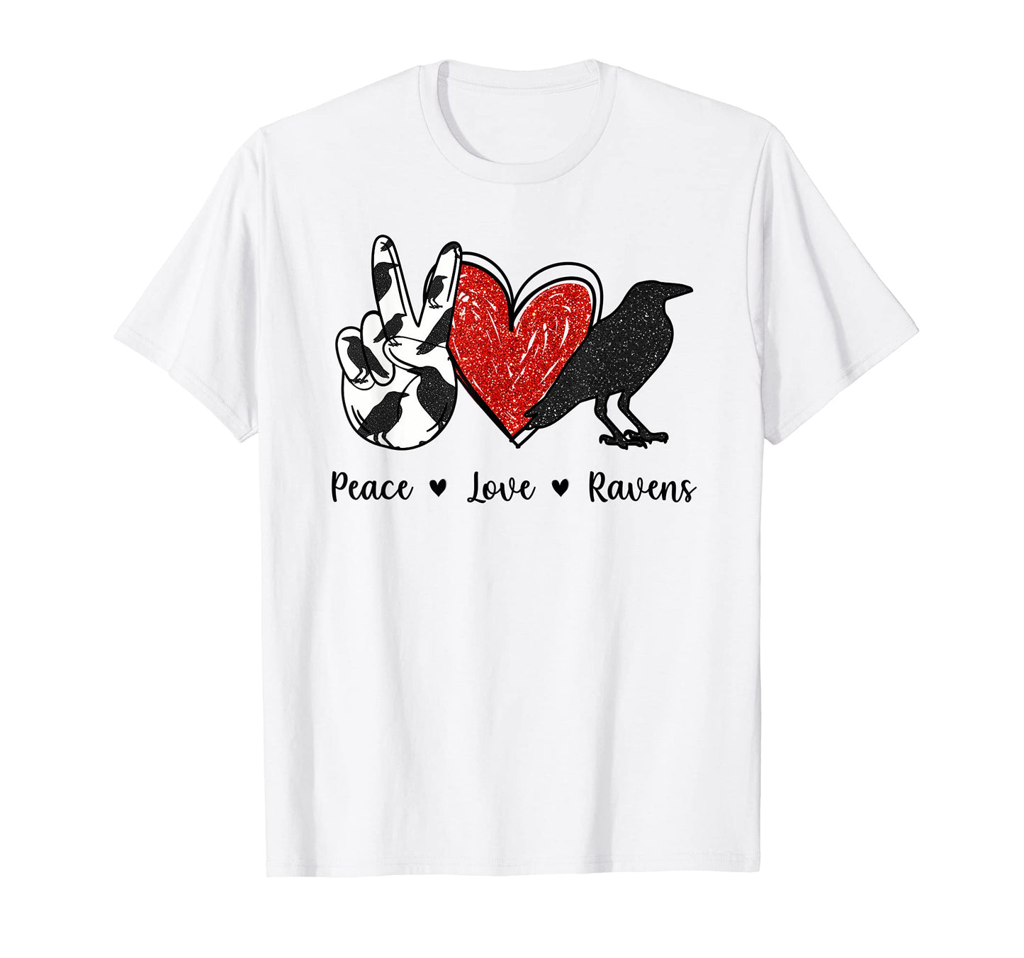 Peace Love Ravens Glitter T-Shirt - Casual Everyday Wear Men Women - T-Shirt, Sweatshirt, Hoodie