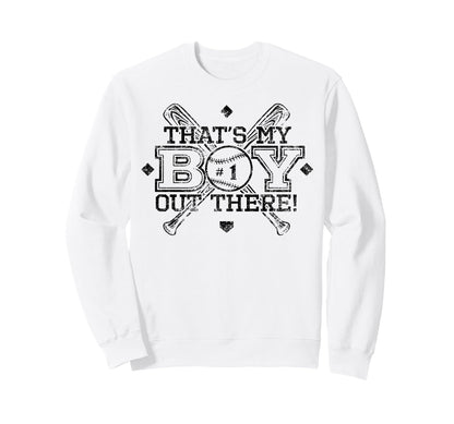 Baseball Mom Dad Thats My Proud Sweatshirt - Fun Novelty Design Men Women - T-Shirt, Sweatshirt, Hoodie