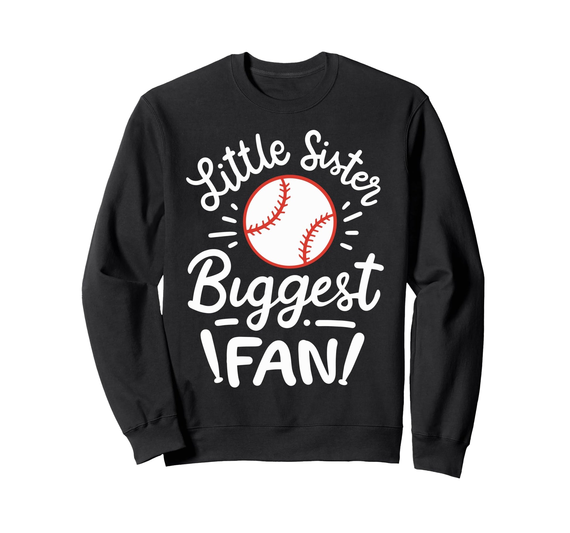 Baseball Little Sister Biggest Fan Sweatshirt - Custom Art Print Men Women - T-Shirt, Sweatshirt, Hoodie