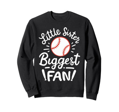 Baseball Little Sister Biggest Fan Sweatshirt - Custom Art Print Men Women - T-Shirt, Sweatshirt, Hoodie