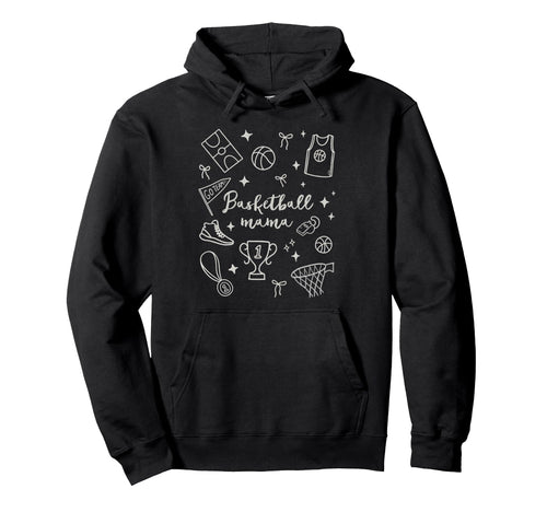 Basketball Mama Basketball Mom Biggest Fan Hoodie - Graphic Print Unisex - T-Shirt, Sweatshirt, Hoodie