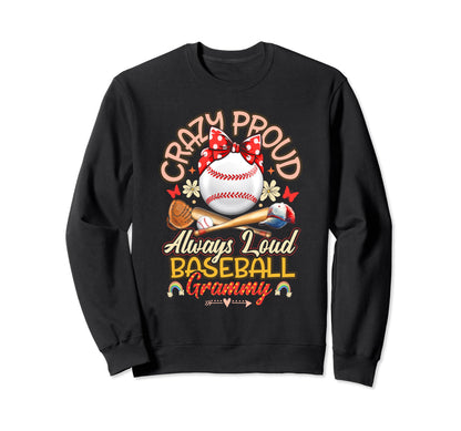 Womens Crazy Proud Always Loud Sweatshirt - Casual Everyday Wear Men Women - T-Shirt, Sweatshirt, Hoodie