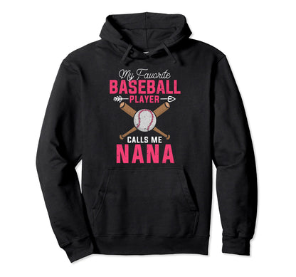 My Favorite Baseball Player Calls Me Hoodie - Novelty Apparel for Adults - T-Shirt, Sweatshirt, Hoodie