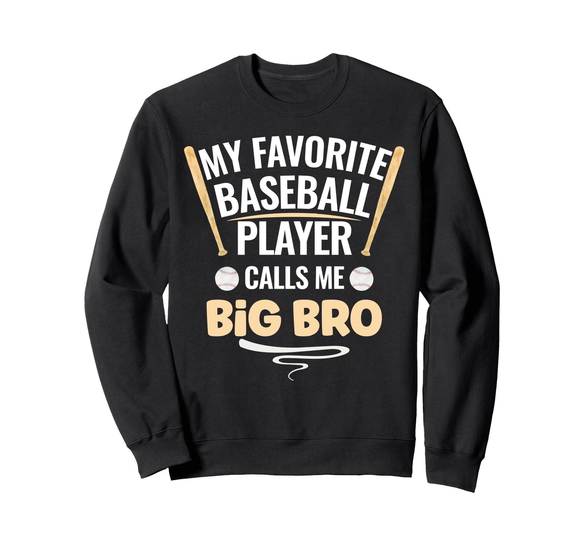 My Favorite Baseball Player Calls Me Sweatshirt - Graphic Print for Adults - T-Shirt, Sweatshirt, Hoodie