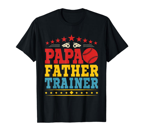 Papa Father Trainer Costume T-Shirt - Fun Novelty Design Men Women - T-Shirt, Sweatshirt, Hoodie